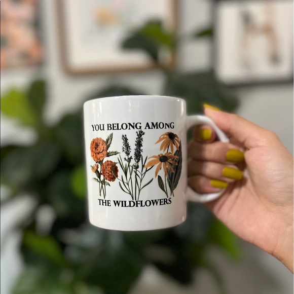 You Belong Among the Wildflowers Mug - Picture 1 of 5